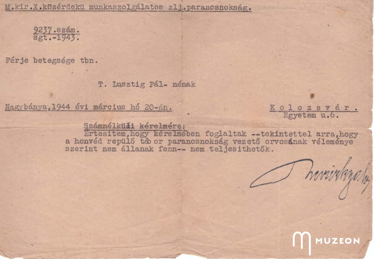 În imagine se vede scrisoarea în care este respinsă cererea lui Erzsébet pentru ușurarea situației lui Pál Lusztig în tabără din motive de sănătate.