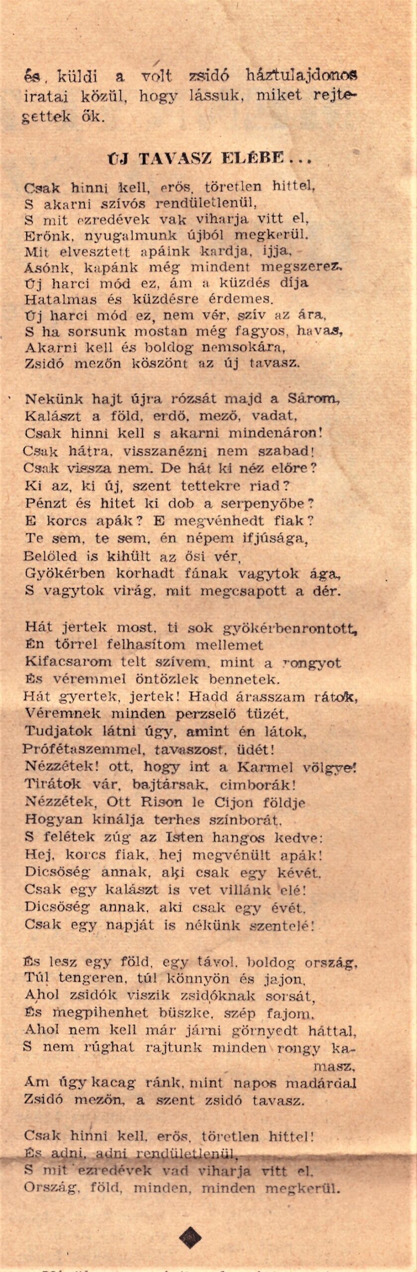 Imaginea conține s doua parte din scrisoarea trimisă de către un cititor al ziarului antisemit „Suntem Singuri”, cuprinzând poezia în limba maghiară.